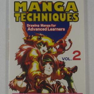 Manga Techniques Vol. 2 Drawing Manga for Advanced Learners BRAND NEW
